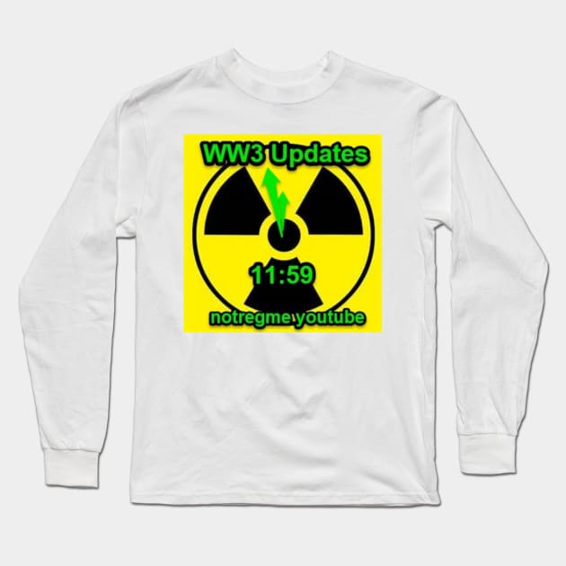 WW3 11:59 Notregme youtube Long Sleeve T-Shirt by notregme